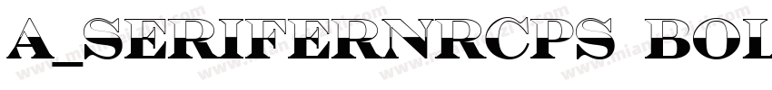 a_SeriferNrCps Bold字体转换